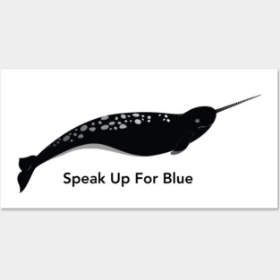 Narwhal 1 - Speak Up For Blue Posters and Art