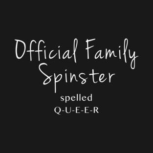 Official Family Spinster T-Shirt