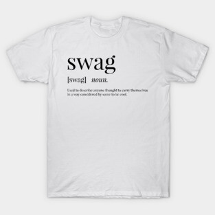 Swag Definition T-Shirt