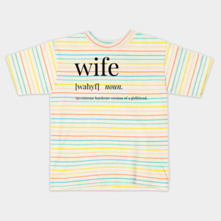 Wife Definition Kids T-Shirt