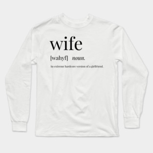 Wife Definition Long Sleeve T-Shirt