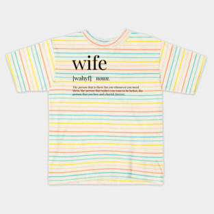 Wife Definition Kids T-Shirt