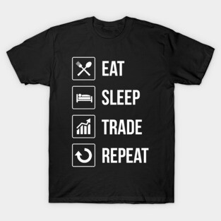 Funny Eat Sleep Trade Repeat Investors T-Shirt