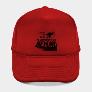 Class of 2022 To University and Beyond Hat