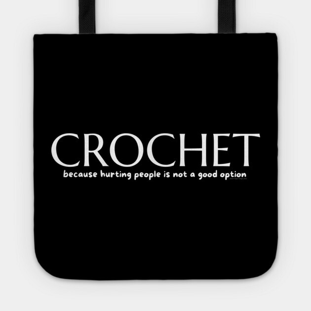 Crochet because Tote by Desert Hippie Designs