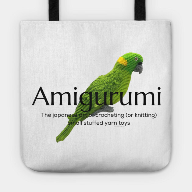 Amigurumi with Parrot and black lettering Tote by Desert Hippie Designs