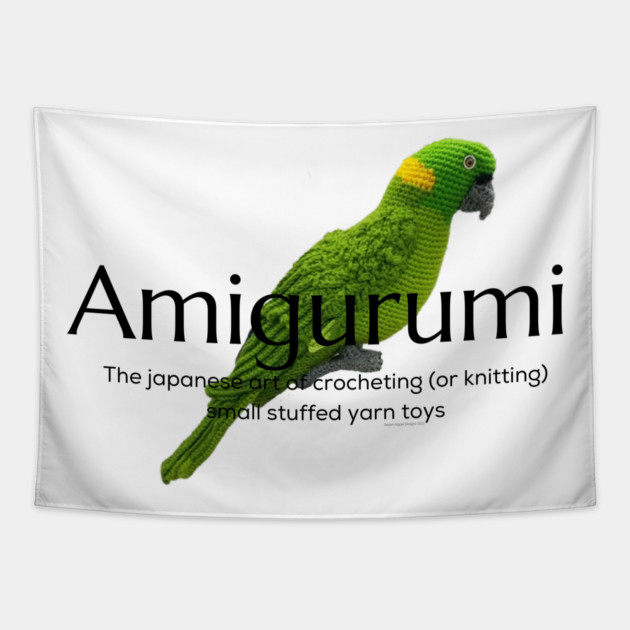 Amigurumi with Parrot and black lettering Tapestry by Desert Hippie Designs