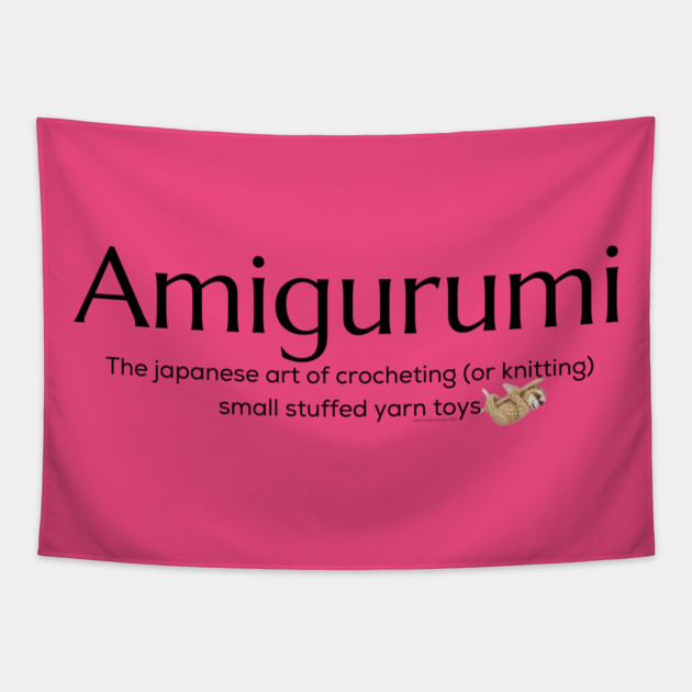 Amigurumi with Sloth black lettering Tapestry by Desert Hippie Designs