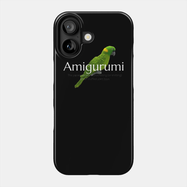 Amigurumi with Parrot and white lettering Phone Case by Desert Hippie Designs