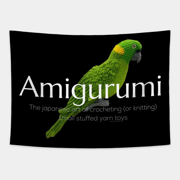 Amigurumi with Parrot and white lettering Tapestry by Desert Hippie Designs