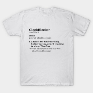 ClockBlocker definition (black on light) T-Shirt
