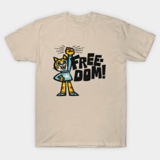 Freedom! T-Shirt