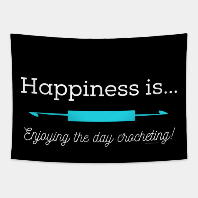 Happiness is Crocheting, white lettering Tapestry by Desert Hippie Designs