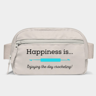 Happiness is enjoying the day Crocheting! Bag