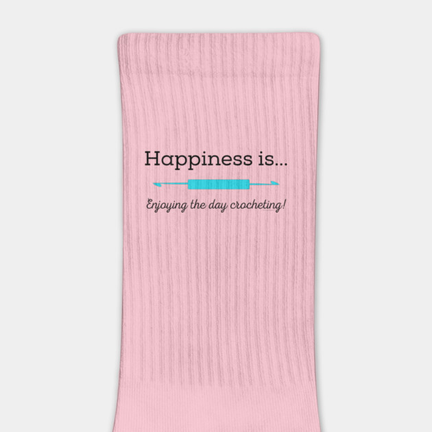 Happiness is enjoying the day Crocheting! by Desert Hippie Designs