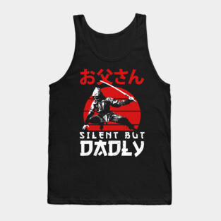 Silent But Dadly - Happy Fathers day - Dad Tank Top
