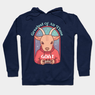 Goat Gamer Greatest Of All Time Funny Hoodie