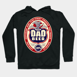 Dad Beer for Fathers day and Everyday Hoodie