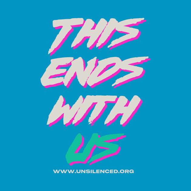 This Ends With Us by Unsilenced Project, Inc.