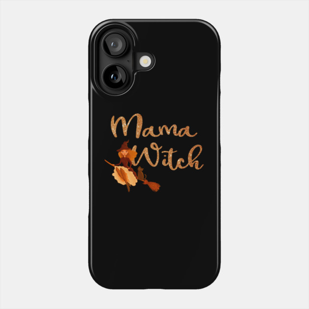 Mama Witch Cheeky Witch® Phone Case by Cheeky Witch