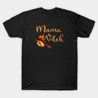Mama Witch Cheeky Witch® T-Shirt