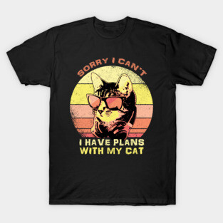 Sorry I Cant I have Plans With My Cat Sunset T-Shirt