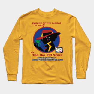 The Big Kid Store "Where in the world is Bri?" Shirt Long Sleeve T-Shirt