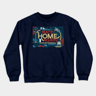 Back Home Again Crewneck Sweatshirt
