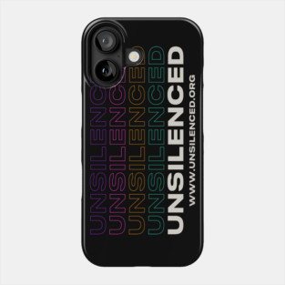 Unsilenced Phone Case