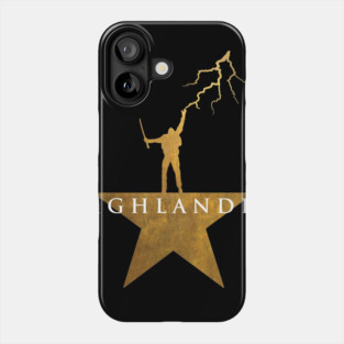 Highlander/Hamilton Phone Case
