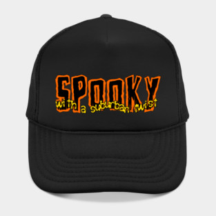 Spooky with a suburban twist Hat