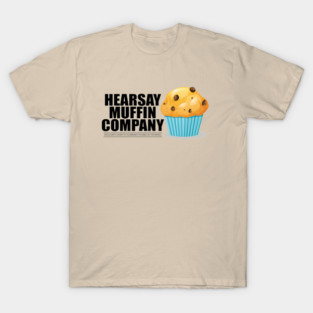 Heresay Muffin Company T-Shirt