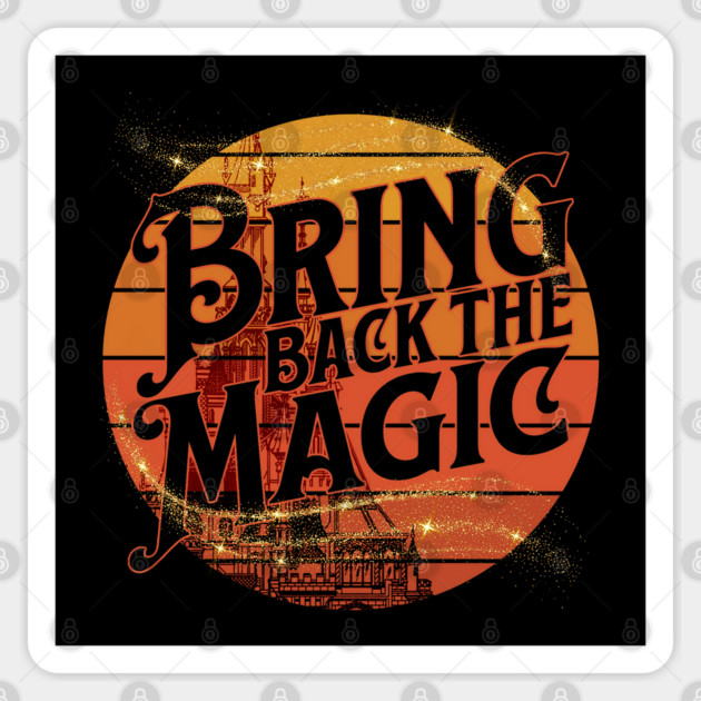 Bring Back the Magic of the Good old days of the Theme Parks Sticker by Joaddo