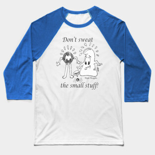 Don't Sweat Baseball T-Shirt