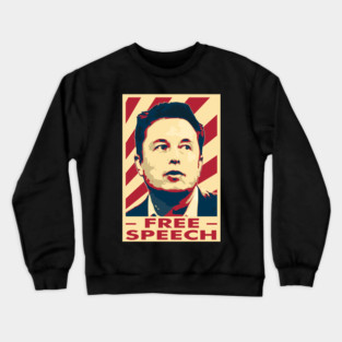 Elon Musk Free Speech Poster Crewneck Sweatshirt