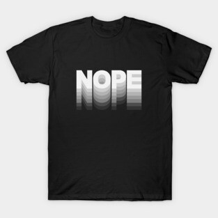 NOPE T-Shirt