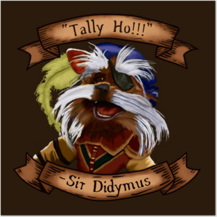Sir Didymus Posters and Art