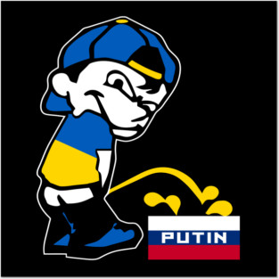 Ukraine Piss On Putin Posters and Art