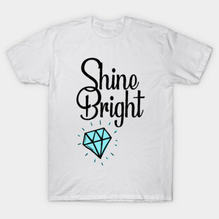 Shine Bright T-Shirt