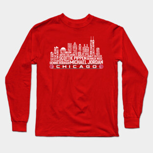 Chicago Basketball Team All Time Legends, Chicago City Skyline Long Sleeve T-Shirt