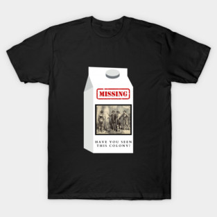 The Lost Colony of Roanoke T-Shirt