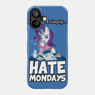 I Hate Mondays Phone Case