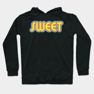 SWEET Hoodie