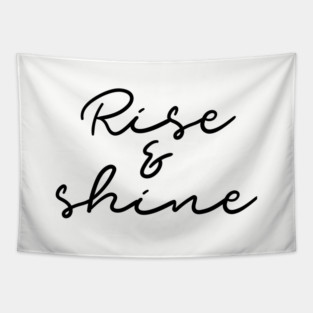 Rise and shine Tapestry