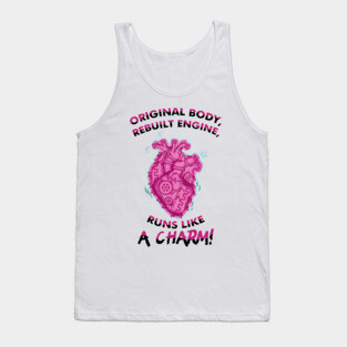 Original Body Runs Like A Charm Funny Open Heart Surgery Tank Top