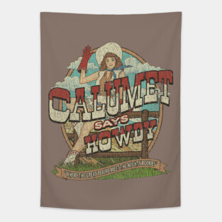 Calumet Says Howdy 1984 Tapestry