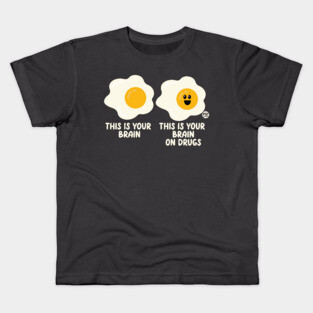 BRAIN ON DRUGS Kids T-Shirt