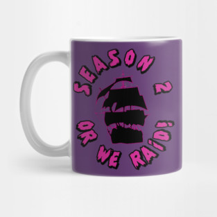 Season 2 or We Raid! Mug