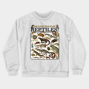 Too Many Reptiles! Crewneck Sweatshirt