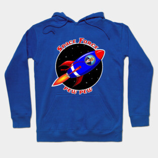 Space Force Pew Pew Hoodie